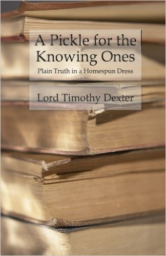 A Pickle for the Knowing Ones - Plain Truth in a Homespun Dress