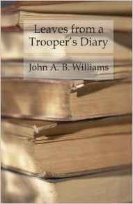 Leaves from a Trooper's Diary - Companions in Arms in The Anderson Cavalry