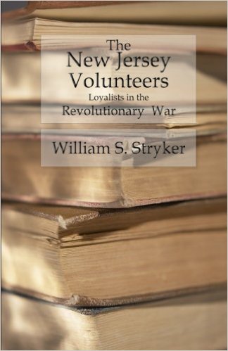 The New Jersey Volunteers - Loyalists In The Revolutionary War